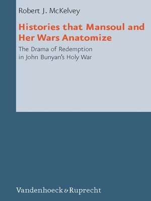 cover image of Histories that Mansoul and Her Wars Anatomize